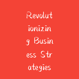 Revolutionizing Business Strategies with Cutting-Edge Technology News